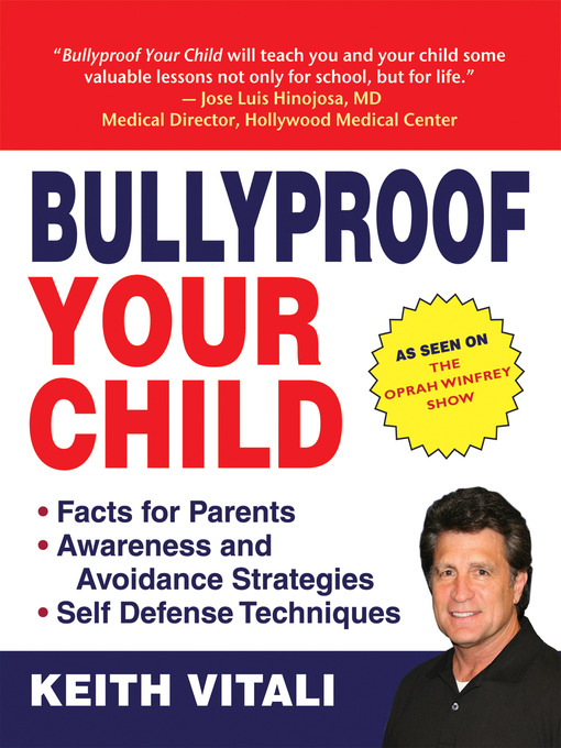 Title details for Bully-Proof Your Child by Keith Vitali - Available